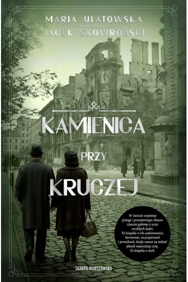 Kamienica przy Kruczej - Jacek Skowro�ski, Maria Ulatowska
