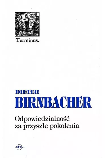 Odpowiedzialno�� za przysz�e pokolenia BR - Birnbacher Dieter