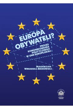 eBook Europa obywateli? Proces komunikowania politycznego w Unii Europejskiej pdf