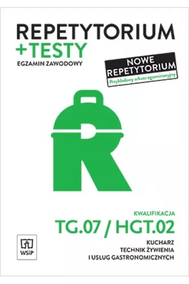 Repetytorium + testy. Egzamin zawodowy. Kwalifikacja TG.07/HGT.02. Kucharz, tech. �yw. i us�. gastr. - Anna Kmio�ek-Gizara