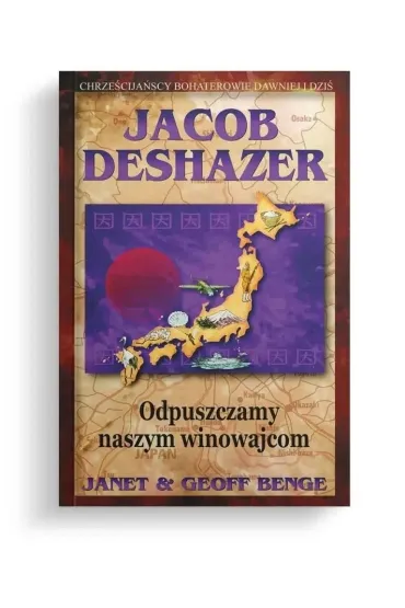 Odpuszczamy naszym winowajcom - Jacob  DeShazer