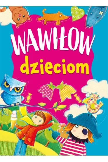 Wawiow dzieciom - Danuta Wawiow