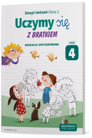 Uczymy si� z Bratkiem. Edukacja zintegrowana. Klasa 2. Zeszyt �wicze�. Cz�� 4