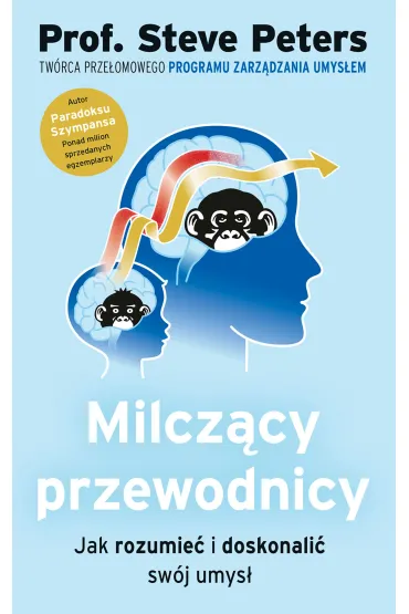 Milcz�cy przewodnicy. Jak rozumie� i doskonali� sw�j umys� - Steve Peters
