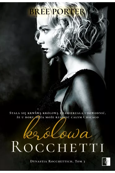 Kr�lowa Rocchetti. Dynastia Rocchettich. Tom 3 - Bree Porter