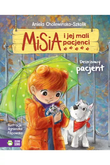 Deszczowy pacjent. Misia i jej mali pacjenci - Aniela Cholewi�ska-Szkolik