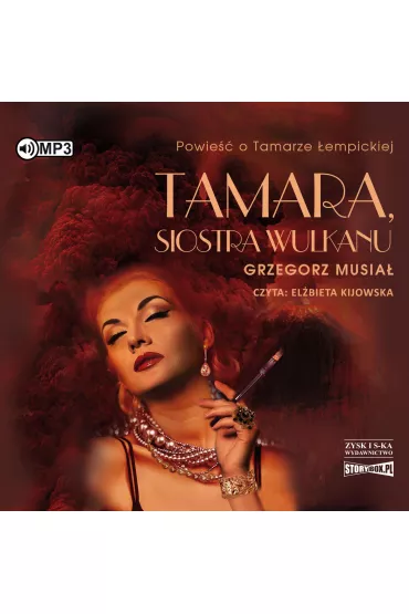 Audiobook CD MP3 Tamara, siostra wulkanu - Grzegorz Musia�