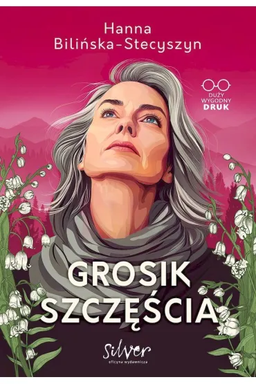 Grosik szcz�cia. Du�y wygodny DRUK - Hanna  Bili�ska-Stecyszyn