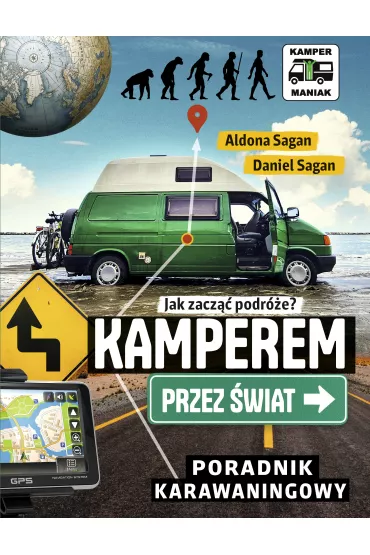 eBook Kamperem przez �wiat. Poradnik karawaningowy mobi epub - Aldona Sagan, Daniel Sagan