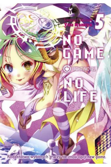 No Game No Life. Light Novel. Tom 5 - Yuu Kamiya