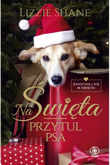 Na �wi�ta przytul psa - Lizzie Shane