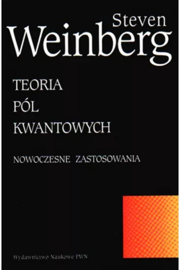 Teoria p�l kwantowych T.2 - Steven Weinberg