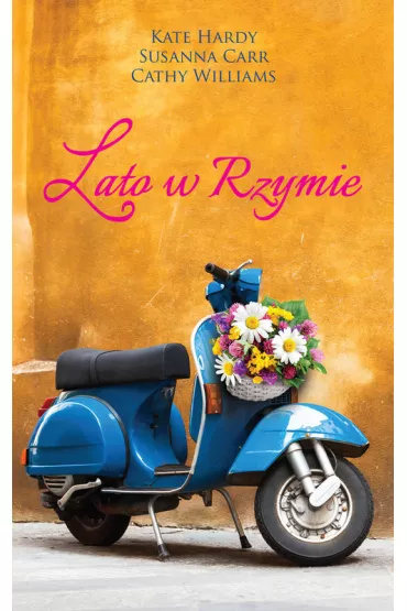 Lato w rzymie - Cathy Williams, Kate Hardy, Susanna Carr