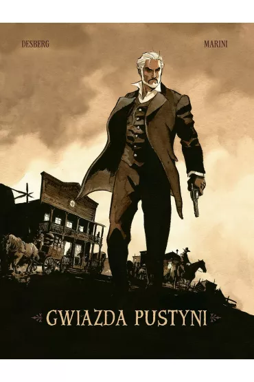 Gwiazda pustyni. Tom 1 - Stephen Desberg, Marini Enrico