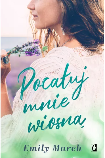 Poca�uj mnie wiosn� - Emily March