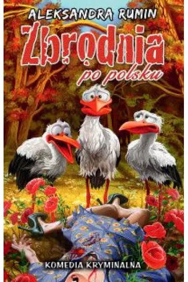 Zbrodnia po polsku - Aleksandra  Rumin
