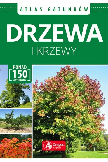 Drzewa i krzewy. Atlas
