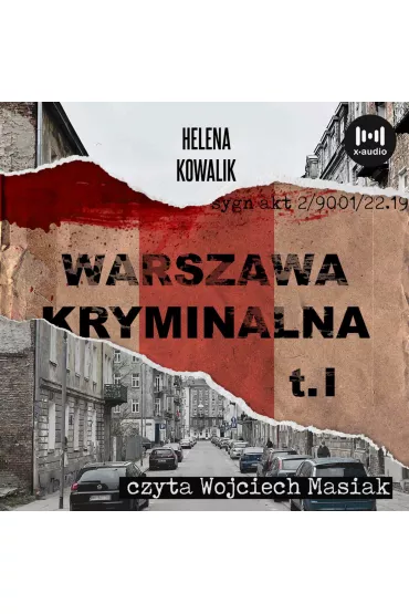 Audiobook Warszawa Kryminalna. Cz. 1 mp3 - Helena Kowalik