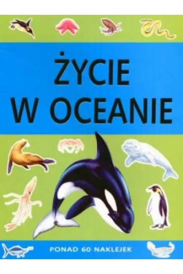 �ycie w oceanie. Ksi��ka z naklejkami