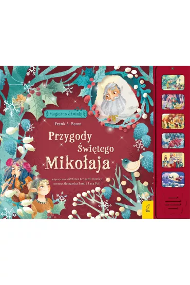 Magiczne d�wi�ki. Przygody �wi�tego Miko�aja - Frank A. Baum
