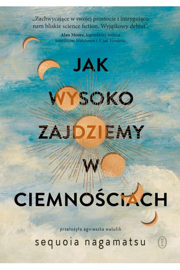 Jak wysoko zajdziemy w ciemnościach