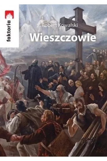 Wieszczowie - Robert Kowalski