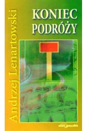 Koniec podr�y - Andrzej Lenartowski