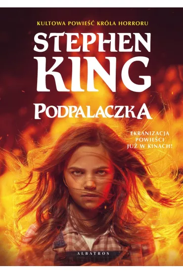 Podpalaczka. Wydanie filmowe - Stephen King