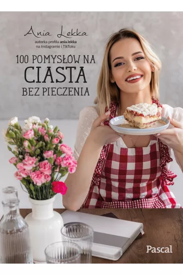 100 pomys��w na ciasta bez pieczenia - Anna Lekka
