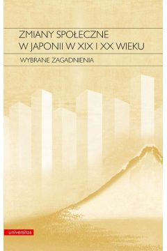 eBook Zmiany spoeczne w Japonii w XIX i XX wieku. Wybrane zagadnienia pdf mobi epub