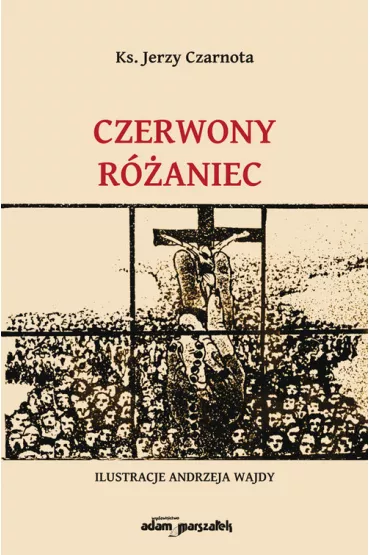 Czerwony r�aniec - Jerzy  Ks Czarnota