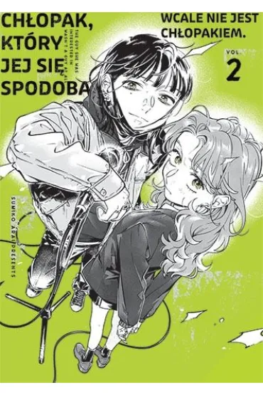 Ch�opak, kt�ry jej si� spodoba� wcale nie jest ch�opakiem. Tom 2 - Sumiko Arai
