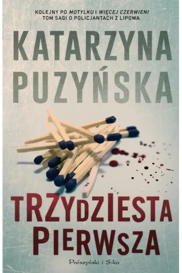 Trzydziesta pierwsza. Lipowo. Tom 3. Du�e Litery - Katarzyna Puzy�ska
