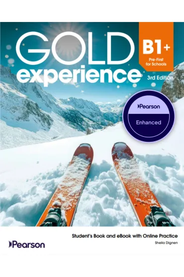 Gold Experience 3rd Edition. B1+ First for Schools. Student's Enhanced Pack