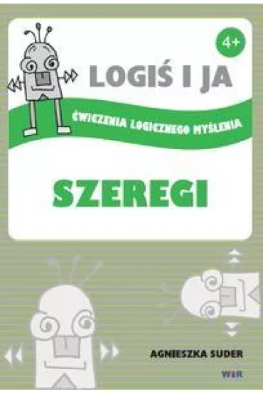 Logi� i ja. �wiczenia logicznego my�lenia. Szergi - Agnieszka Suder