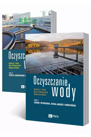 Pakiet Oczyszczanie wody. Tomy 1-2 - Ma�gorzata Wolska, Maria �widerska-Br�, Apolinary L. Kowal