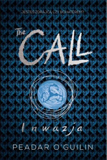 Inwazja. The Call. Tom 2 - � Peadar Guil�n