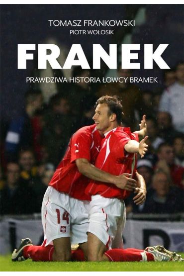 Franek. Prawdziwa historia Łowcy bramek