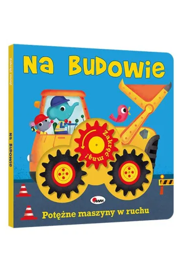 Zakr�� mn�. Na budowie - El�bieta  Korolkiewicz