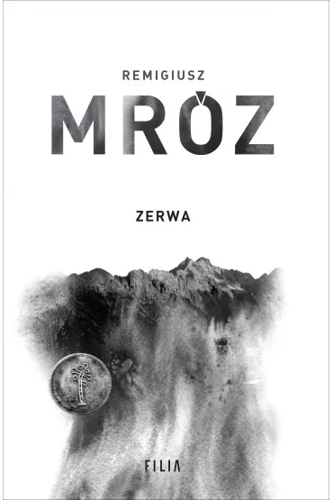 Zerwa. Komisarz Forst. Tom 5 - Remigiusz Mr�z