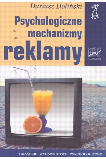 Psychologiczne mechanizmy reklamy - Doli�ski Dariusz (twarda oprawa) - Dariusz Doli�ski