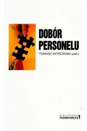 Dob�r personelu - Tomasz Witkowski