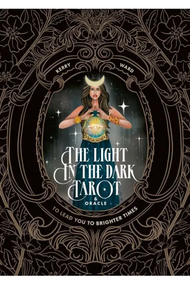 The Light in the Dark Tarot & Oracle Deck - Kerry Ward