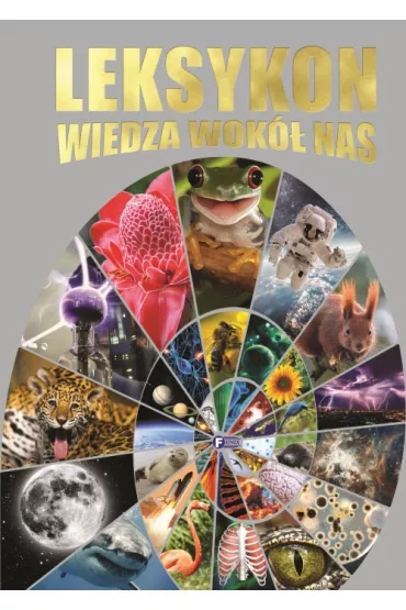 Leksykon. Wiedza wok� nas