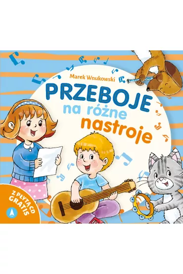 Przeboje na r�ne nastroje + CD - Marek Wnukowski, Marta Ostrowska