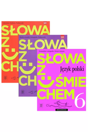 S�owa z u�miechem. Jezyk polski. Podr�cznik Literatura i kultura, podr�cznik Nauka o j�zyku i ortografia i zeszyt �wicze� dla klasy 6 szko�y podstawowej - Anita �egle�, Ewa Horwath