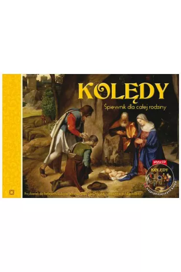 Kol�dy. �piewnik dla ca�ej rodziny + p�yta CD