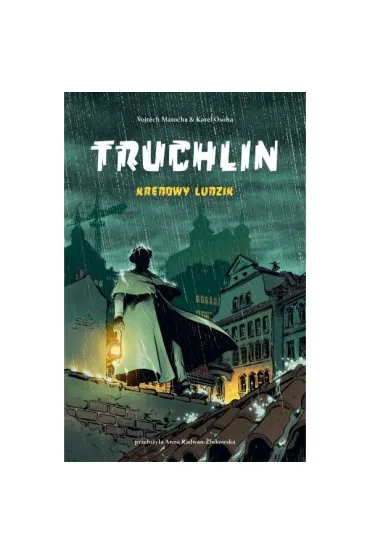 Truchlin. Kredowy ludzik - Vojtech Matocha, Karel Osoha