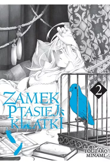 Zamek Ptasiej Klatki. Tom 2 - Toutaro Minami