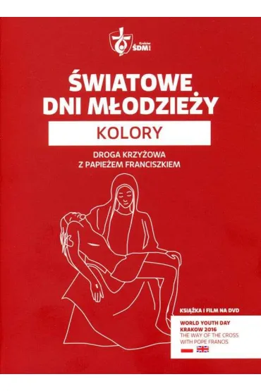 �wiatowe dni m�odzie�y. Kolory. Droga krzyzowa z papie�em Franciszkiem